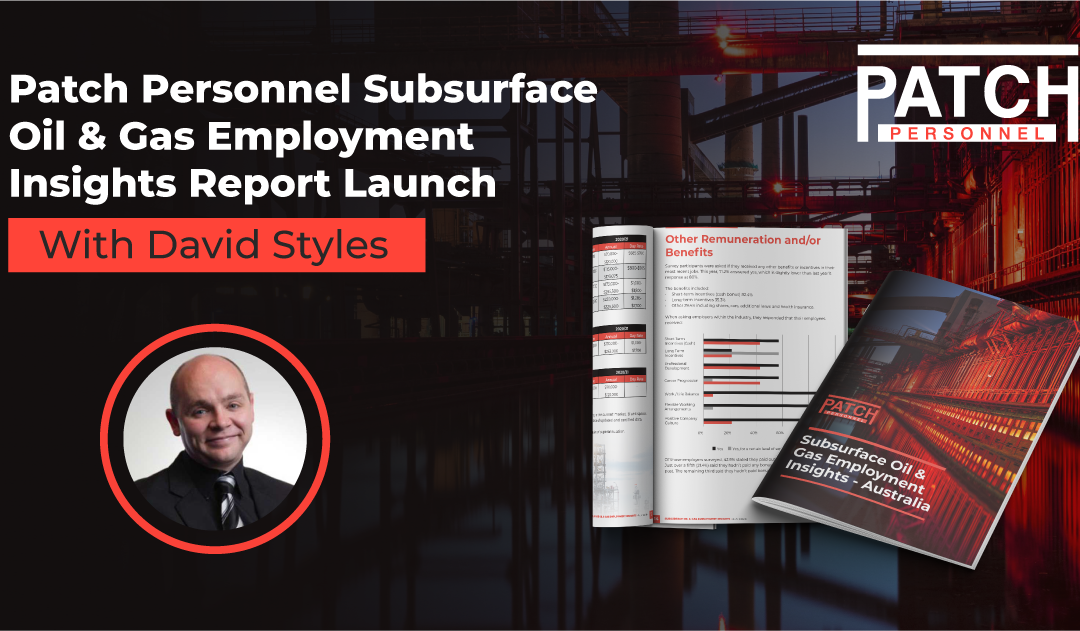 Patch Personnel Subsurface Oil & Gas Employment Insights Report Launch with David Styles