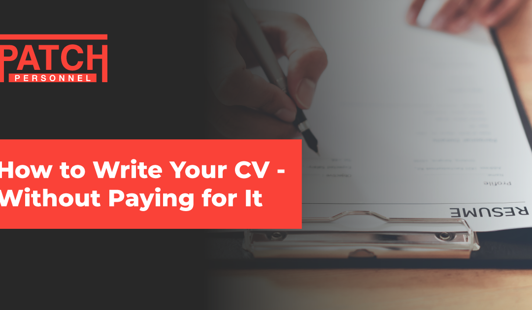 How to Write Your CV – Without Paying for It