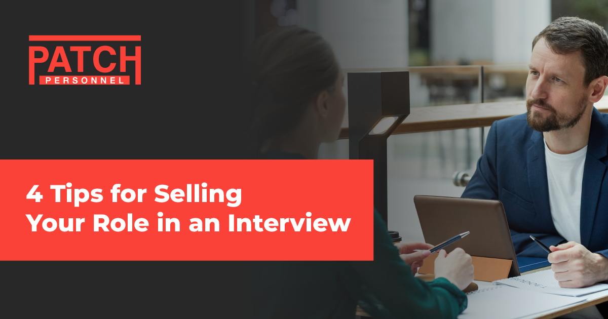 4 Tips for Selling Your Role in an Interview