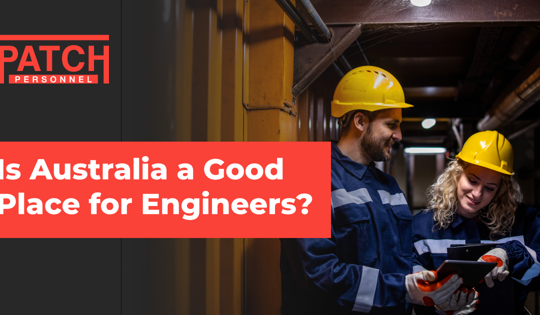 Is Australia a Good Place for Engineers?