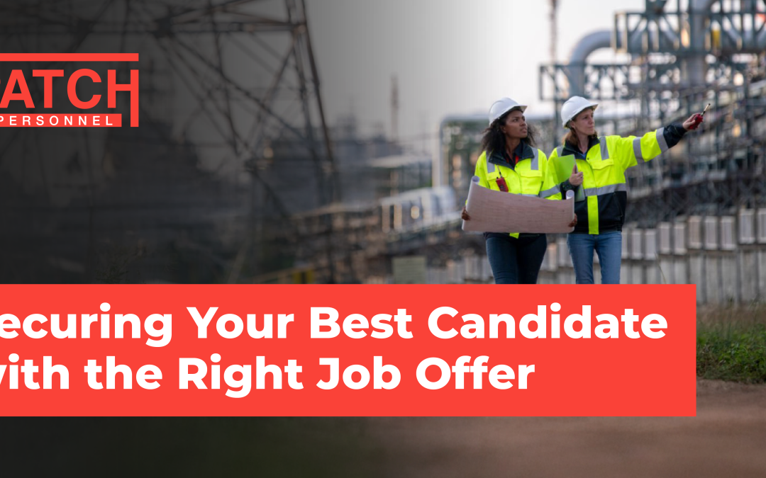 Securing Your Best Candidate with the Right Job Offer